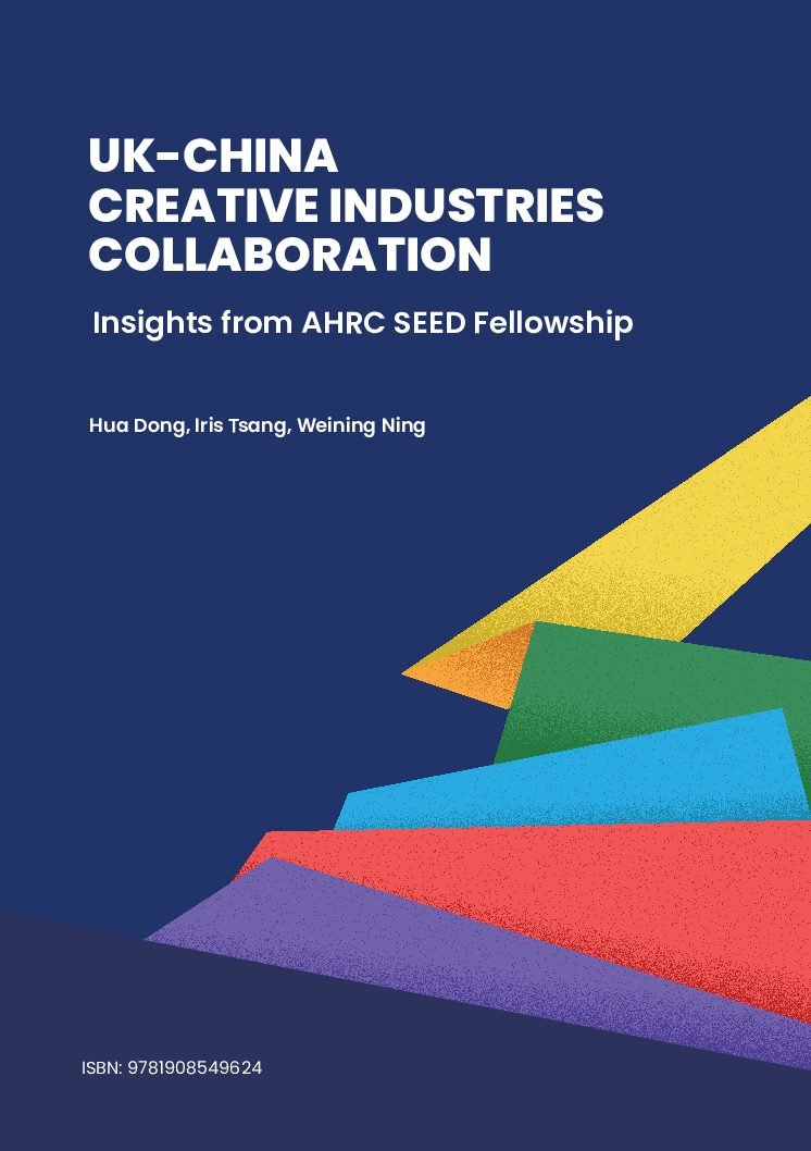 UK-China Creative Industries Research & Innovation Hub – A member of ...